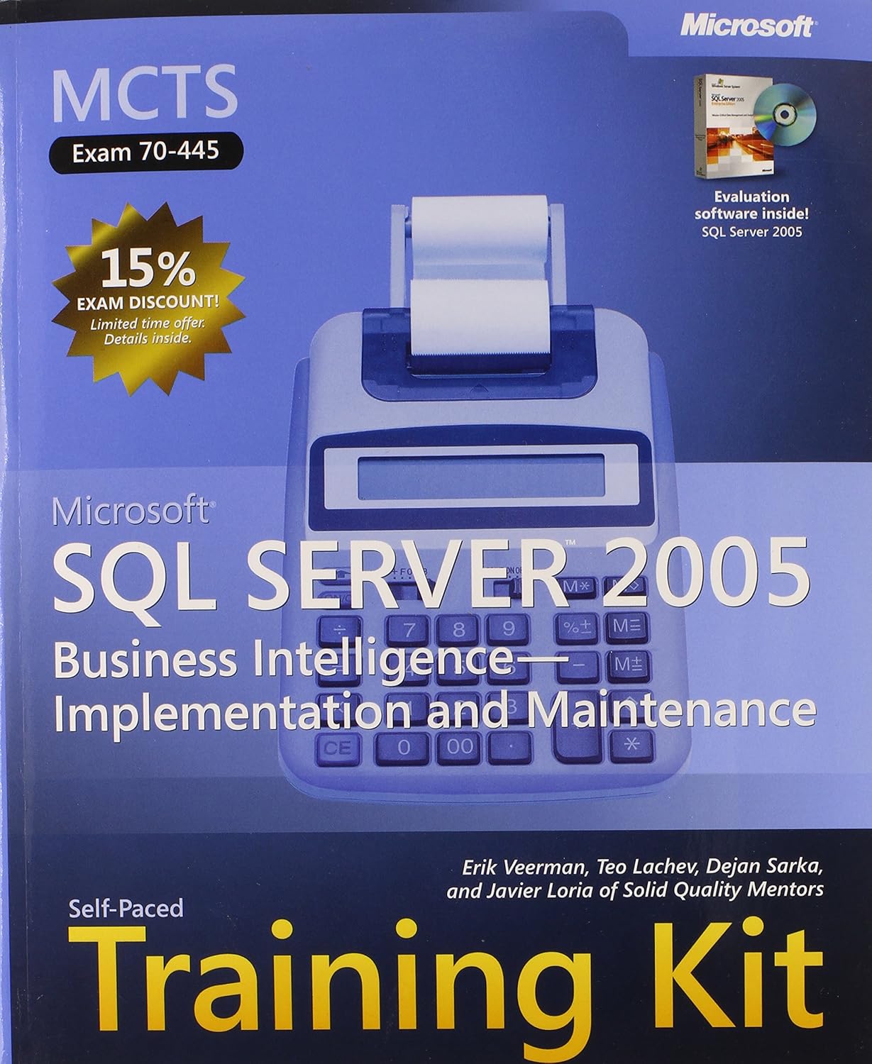SQL Server 2005 Business Intelligence, Training Kit Exam 70-445
